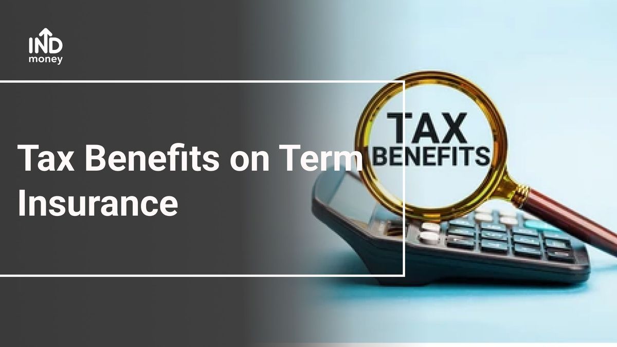 Tax Benefits of Term Insurance Is Term Insurance Covered Under Section